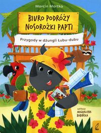 Biuro podróży nosorożki Papti. Przygody w dżungli Łubu-dubu