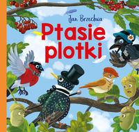 Bajki dla malucha - Ptasie plotki