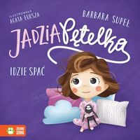 Jadzia Pętelka idzie spać (2+)
