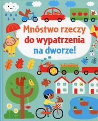 Mnóstwo rzeczy do wypatrzenia na dworze! (1+)