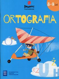 Domowe ćwiczenia. Ortografia (8-9 lat)