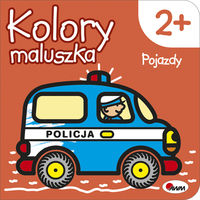 Kolory maluszka. Pojazdy (2+)