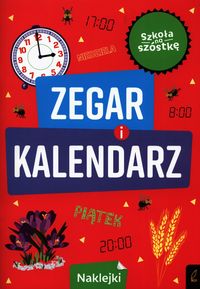 Szkoła na szóstkę. Zegar i kalendarz