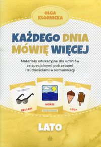 Każdego dnia mówię więcej. Lato