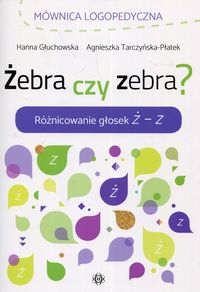 Żebra czy zebra? Różnicowanie głosek Ż-Z. Mównica logopedyczna