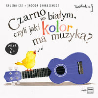 Czarno na białym, czyli jaki kolor ma muzyka? Uwerturki Cz.3