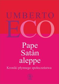 Pape Satàn aleppe. Kroniki płynnego społeczeństwa