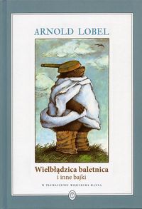 Wielbłądzica baletnica i inne bajki