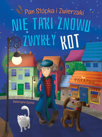 Pan Stópka i Zwierzaki. Nie taki znowu zwykły kot