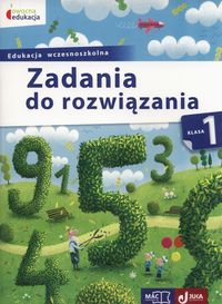 Owocna edukacja. Zadania do rozwiązania. Kl.1