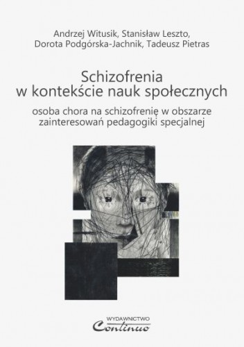 Schizofrenia w kontekście nauk społecznych