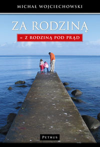 Za rodziną - z rodziną pod prąd