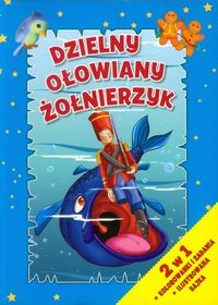 Dzielny ołowiany żołnierzyk. 2 w 1