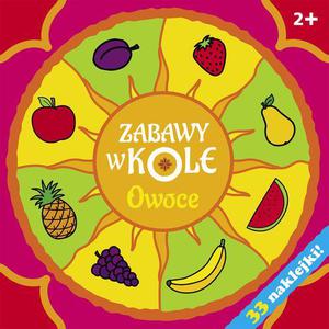 Zabawy w kole. Owoce (2+)