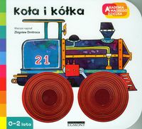 Akademia mądrego dziecka. Koła i kółka (3+)