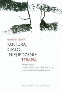 Kultura, ciało, (nie)jedzenie. Terapia