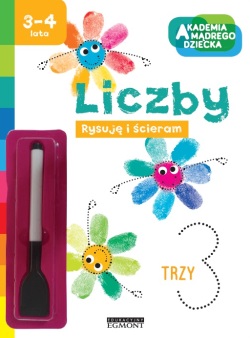 Akademia mądrego dziecka. Liczby - rysuję i ścieram