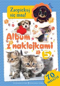 Zaopiekuj się mną! Album z naklejkami 5