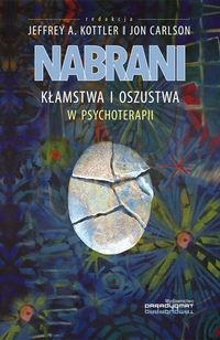 Nabrani. Kłamstwa i oszustwa w psychoterapii