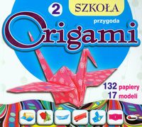 Szkoła origami 2. Przygoda