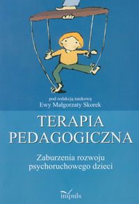 Terapia pedagogiczna. Zaburzenia rozwoju psychoruchowego dzieci