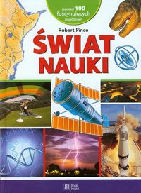 Świat nauki. Przewodnik młodego odkrywcy