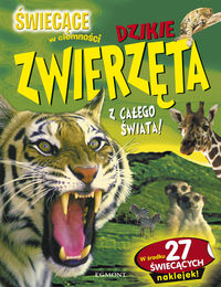 Świecące w ciemności dzikie zwierzęta z całego świata