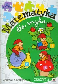 Matematyka dla smyka. Zeszyt 3