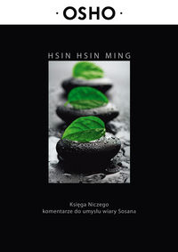 Hsin hsin ming. Księga niczego komentarze do umysłu wiary Sosana