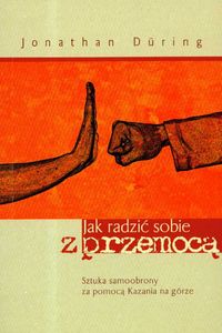 Jak radzić sobie z przemocą. Sztuka samoobrony za pomocą kazania na górze