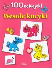 Wesołe kucyki. 100 naklejek!