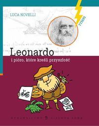 Leonardo i pióro, które kreśli przyszłość