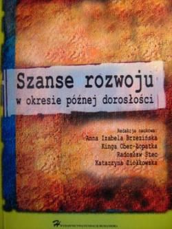 Szanse rozwoju w okresie późnej dorosłości