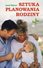 Sztuka planowania rodziny. Droga partnerstwa - metoda objawowo-termiczna