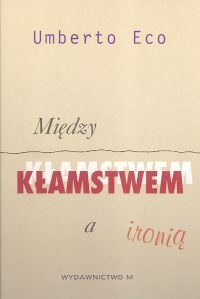 Między kłamstwem a ironią