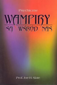 Psychiczne wampiry są wśród nas