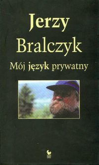 Mój język prywatny. Słownik autobiograficzny