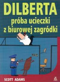 Dilberta próba ucieczki z biurowej zagródki.