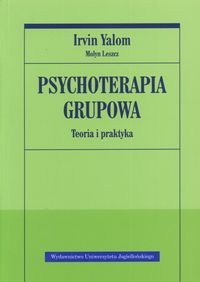 Psychoterapia grupowa. Teoria i praktyka