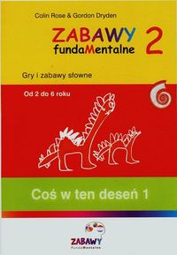 Zabawy fundamentalne 2. Coś w ten deseń 1