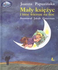 Mały księżyc i inne wiersze na noc