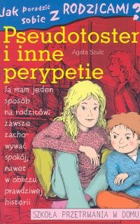 Jak poradzić sobie z rodzicami? Pseudotester i inne perypetie