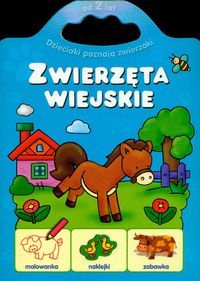 Zwierzęta wiejskie. Od 2 lat. Dzieciaki poznają zwierzaki