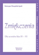 Zmiękczenia. Dla uczniów klas IV-VI