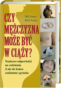 Czy mężczyzna może być w ciąży? Naukowe odpowiedzi na codzienne (i nie do końca codzienne) pytania