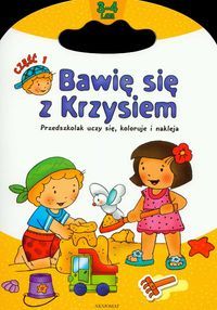 Bawię się z Krzysiem. Przedszkolak uczy się, koloruje i nakleja. 3-4 lata. Część 1.