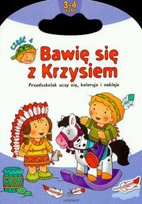 Bawię się z Krzysiem. Przedszkolak uczy się, koloruje i nakleja. 3-4 lata. Część 4.