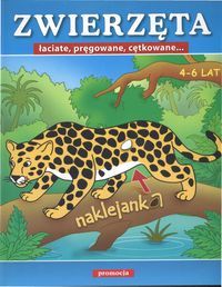 Zwierzęta łaciate, pręgowane, cętkowane 4-6 lat.