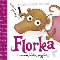 Florka. Z pamiętnika ryjówki