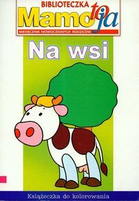 Na wsi. Książeczka do kolorowania